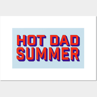 Hot dad summer Posters and Art